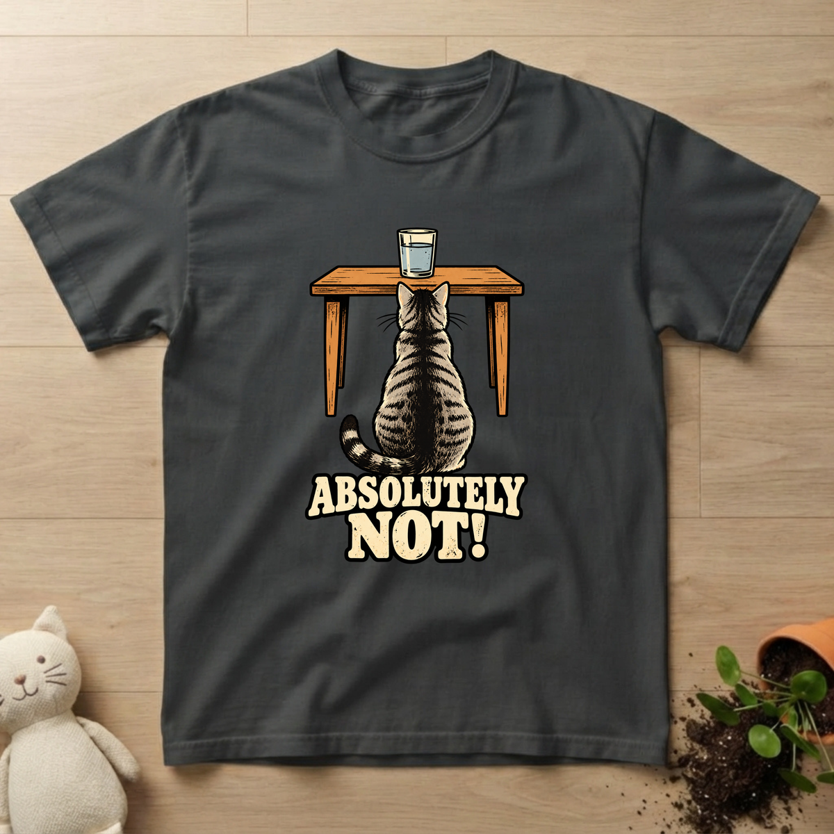 Absolutely Not T-shirt