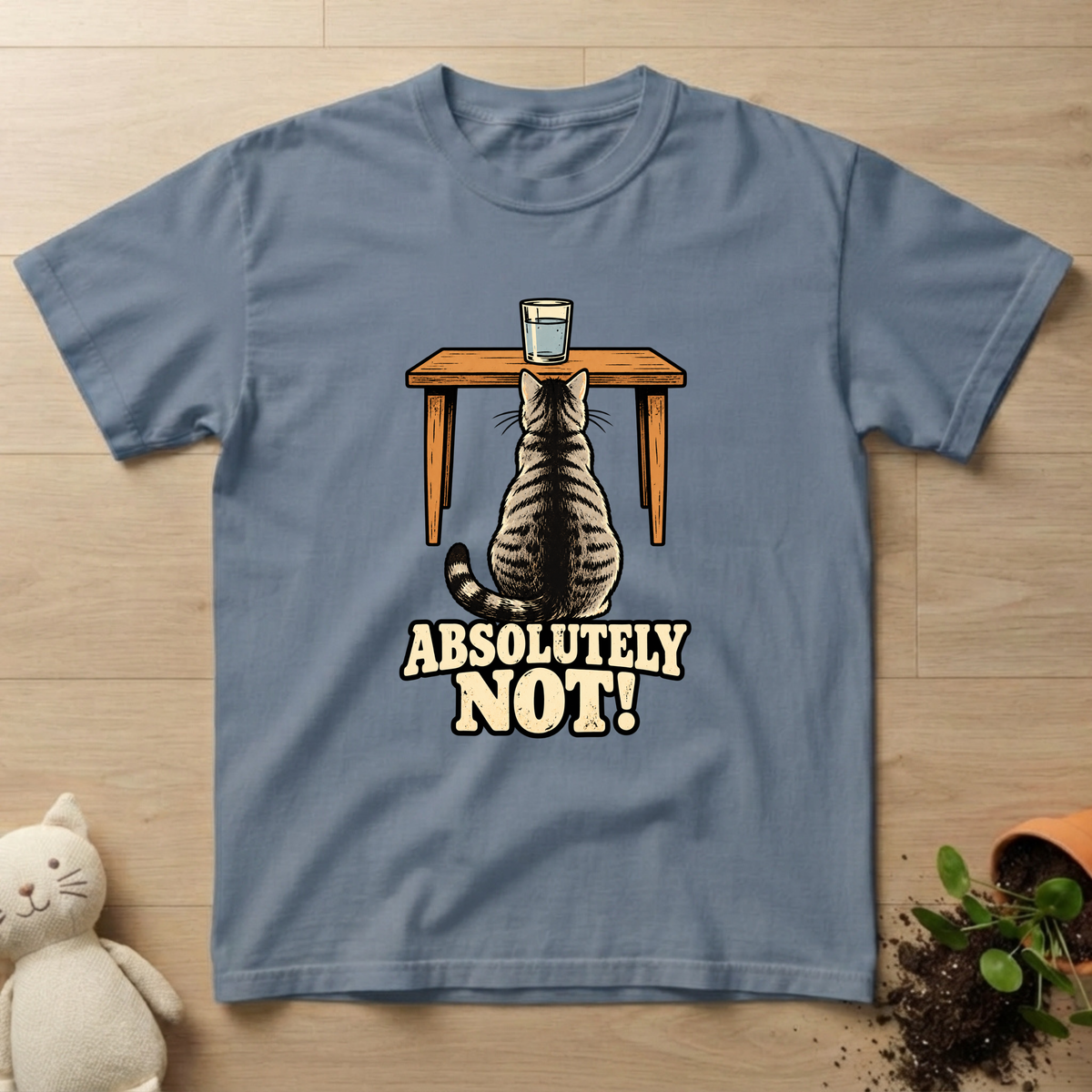 Absolutely Not T-shirt