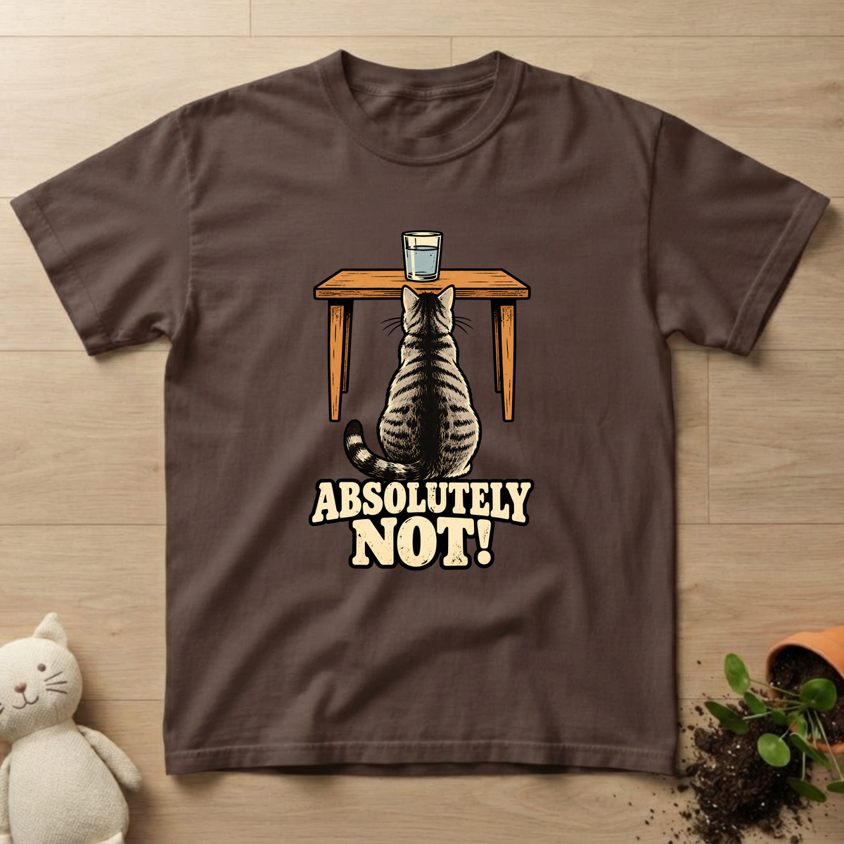 Absolutely Not T-shirt