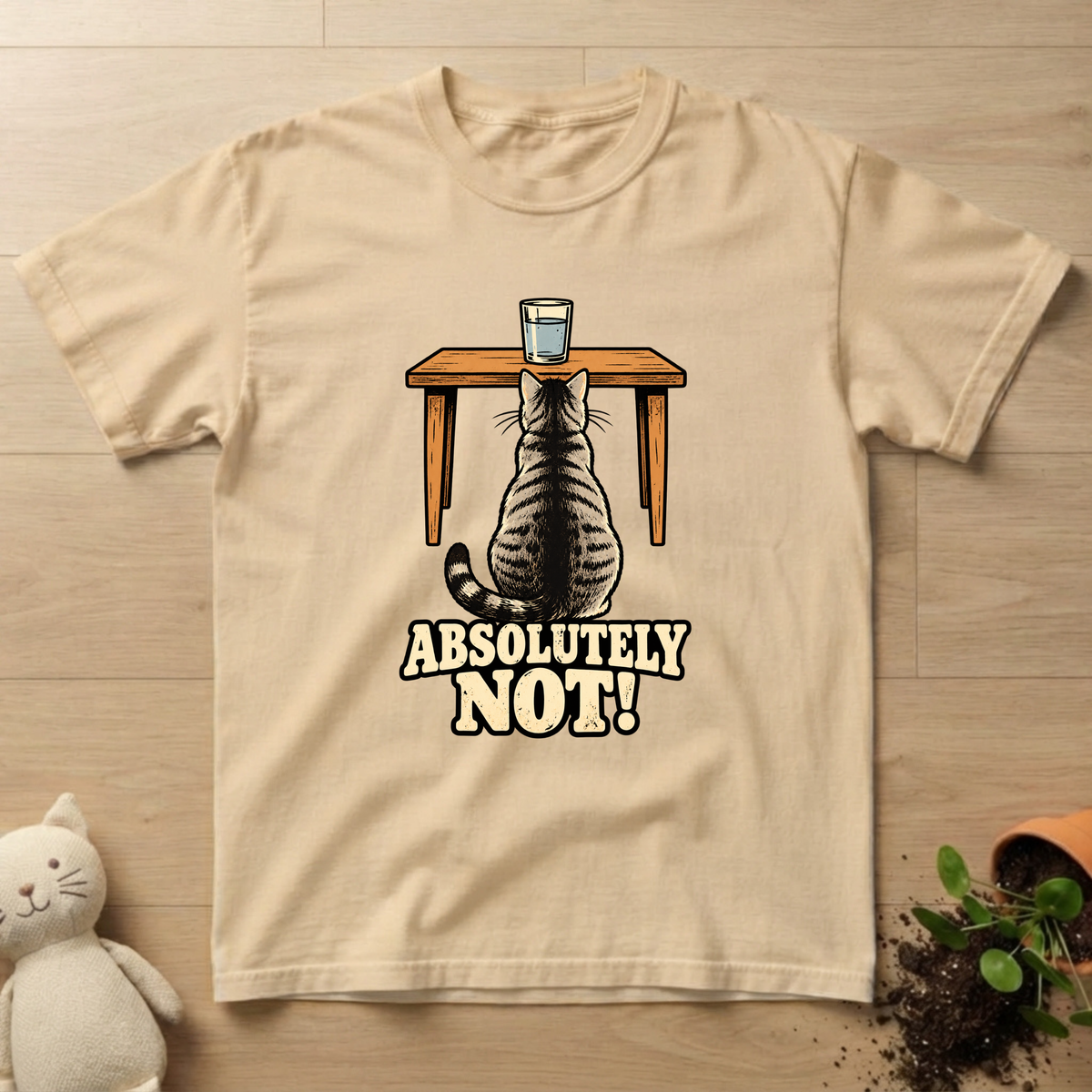 Absolutely Not T-shirt