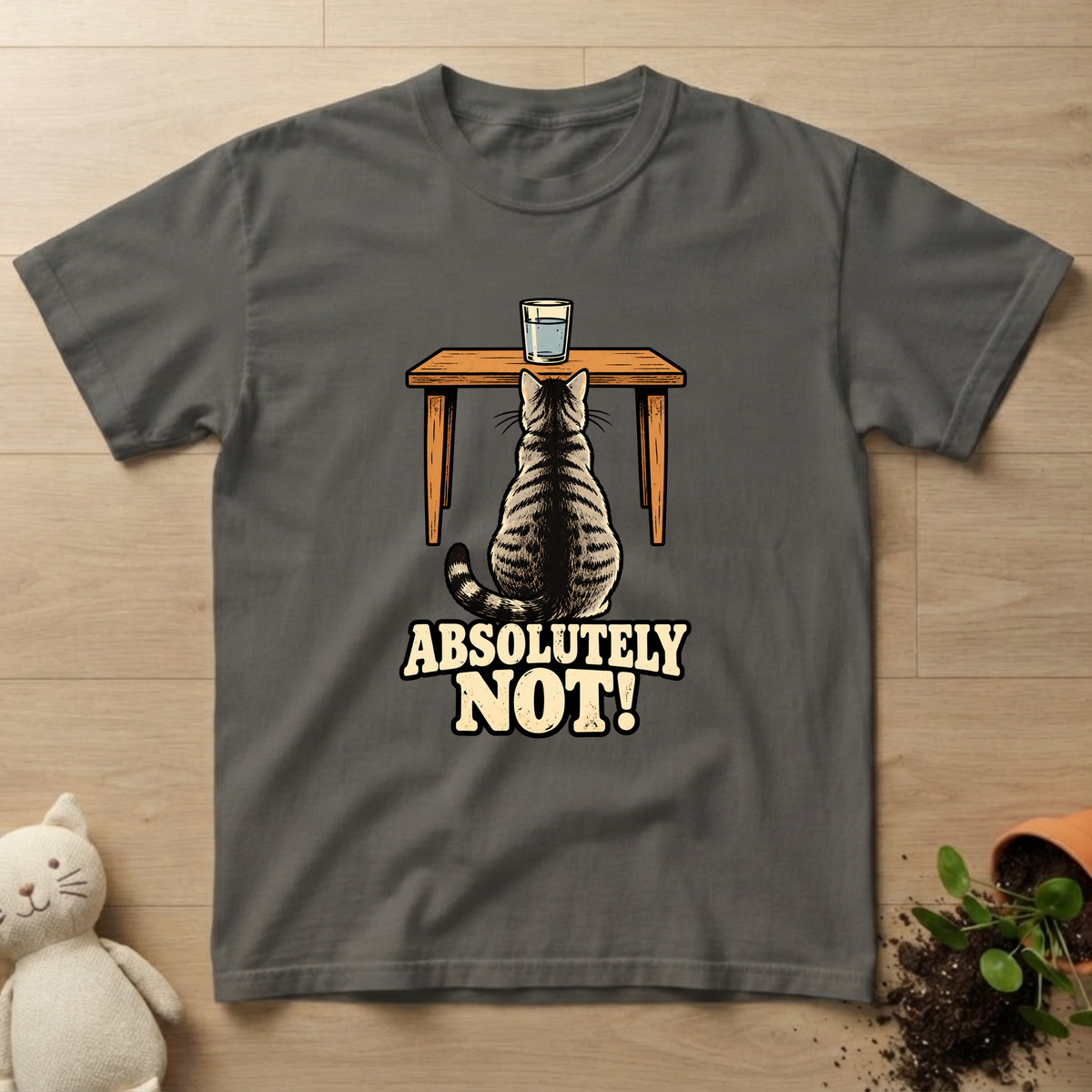 Absolutely Not T-shirt