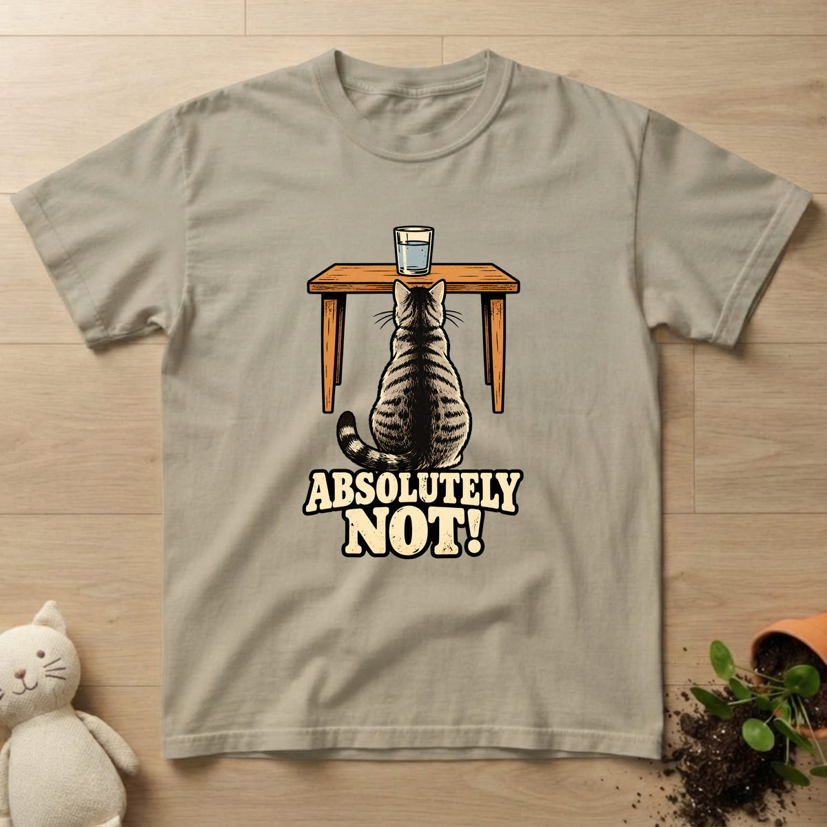Absolutely Not T-shirt