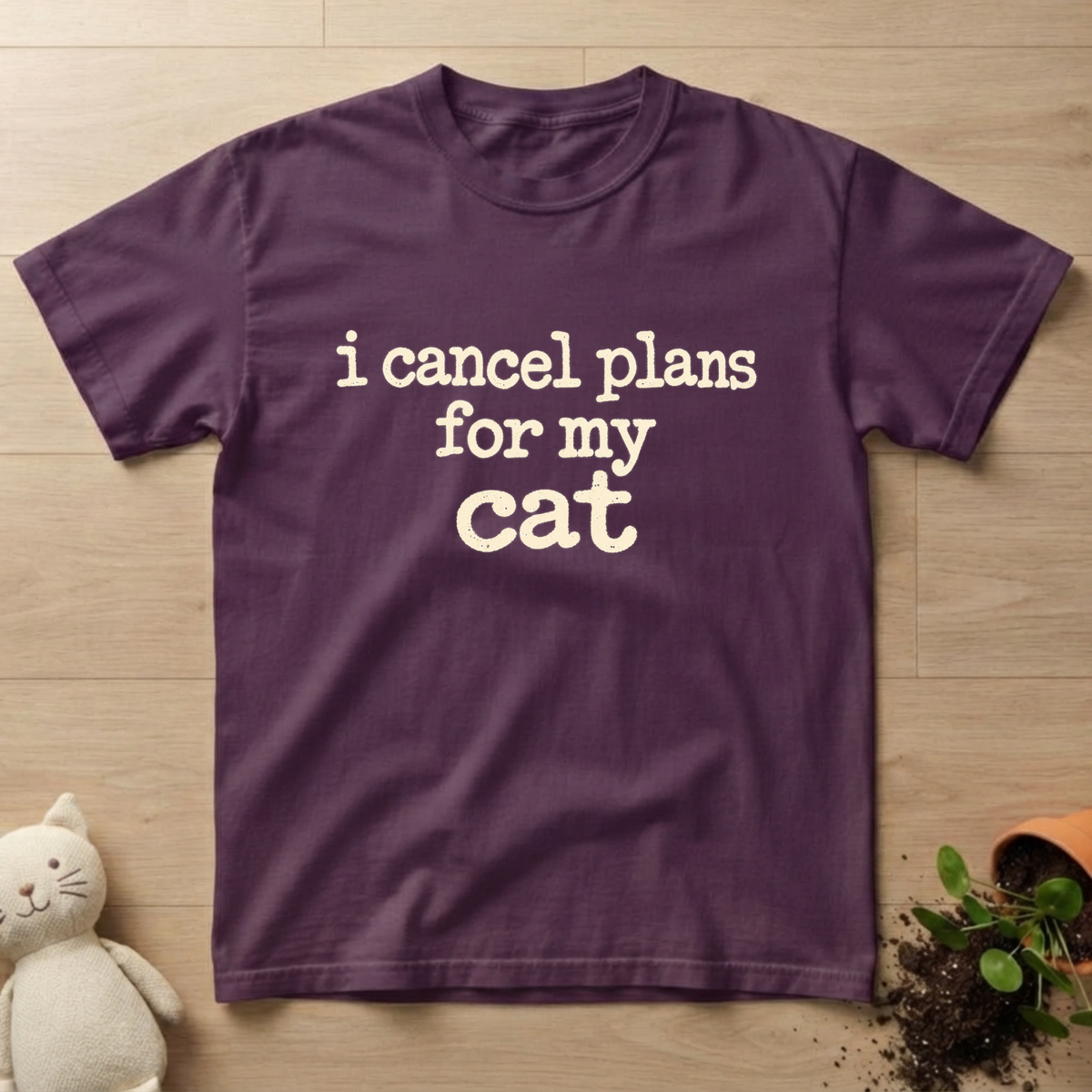 I Cancel Plans T-shirt